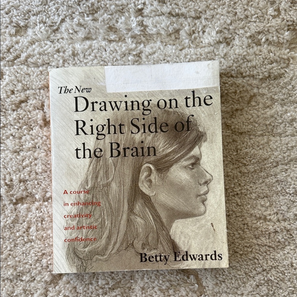 The New Drawing on the Right Side of the Brain Book